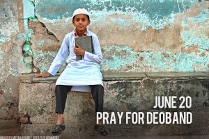 30 Days of Prayer - 20 June 16 - Pray for Deoband, India